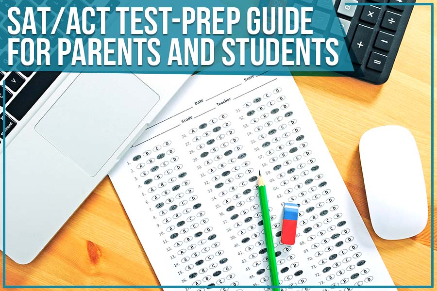 SAT/ACT Test-Prep Guide For Parents And Students